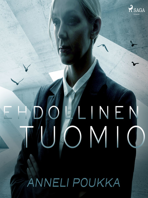 Title details for Ehdollinen tuomio by Anneli Poukka - Wait list
